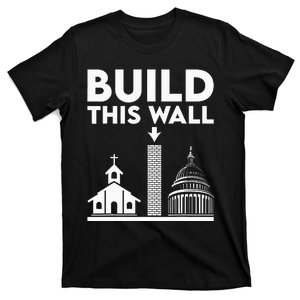 Build This Wall Separation Of Church And State T-Shirt