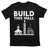 Build This Wall Separation Of Church And State T-Shirt