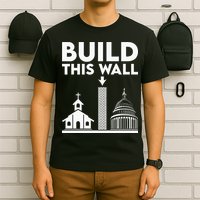 Build This Wall Separation Of Church And State T-Shirt