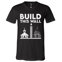 Build This Wall Separation Of Church And State V-Neck T-Shirt