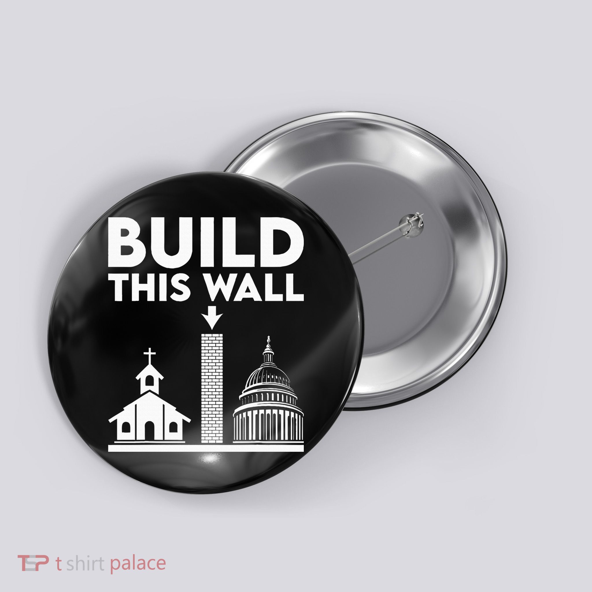 Build This Wall Separation Of Church And State Button
