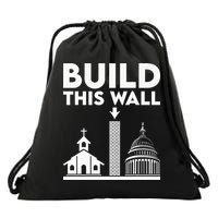 Build This Wall Separation Of Church And State Drawstring Bag
