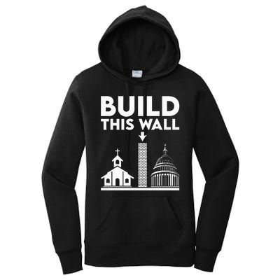 Build This Wall Separation Of Church And State Women's Pullover Hoodie