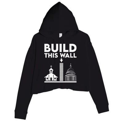 Build This Wall Separation Of Church And State Crop Fleece Hoodie