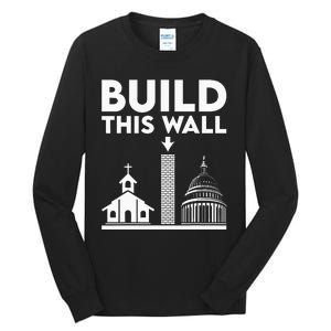 Build This Wall Separation Of Church And State Tall Long Sleeve T-Shirt