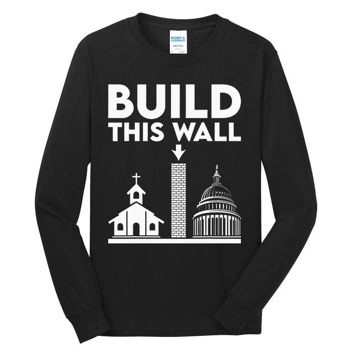 Build This Wall Separation Of Church And State Tall Long Sleeve T-Shirt