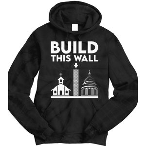 Build This Wall Separation Of Church And State Tie Dye Hoodie