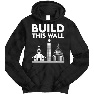 Build This Wall Separation Of Church And State Tie Dye Hoodie