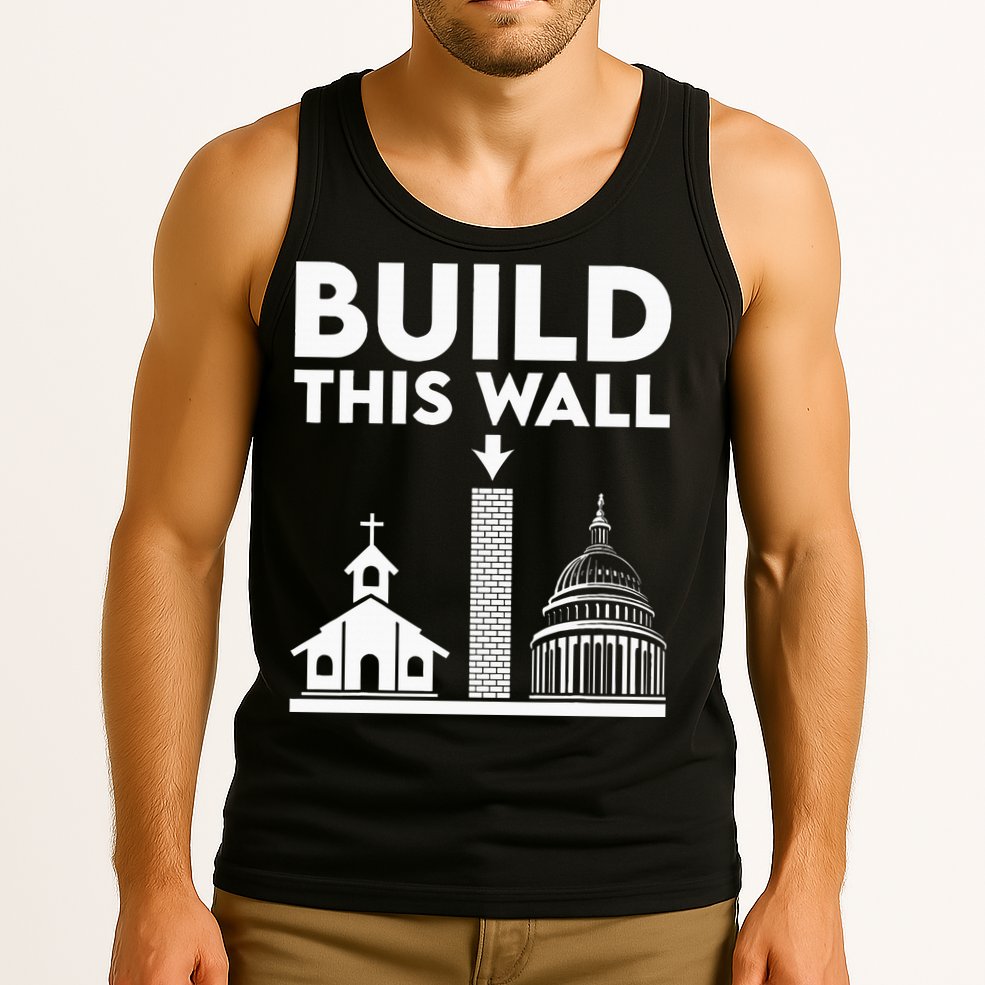 Build This Wall Separation Of Church And State Tank Top