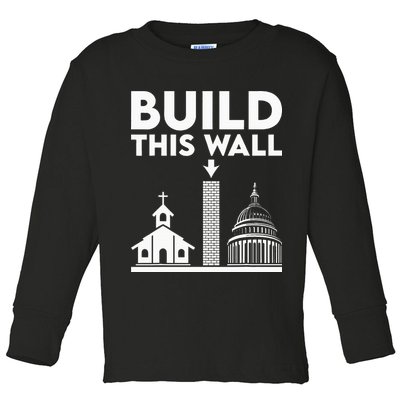 Build This Wall Separation Of Church And State Toddler Long Sleeve Shirt