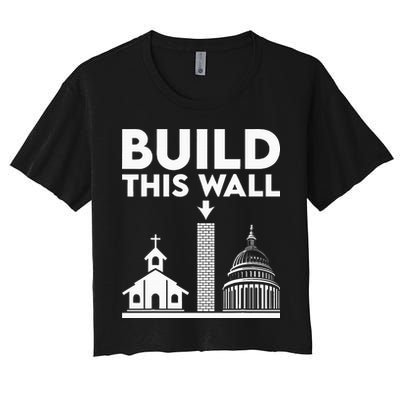 Build This Wall Separation Of Church And State Crop Top