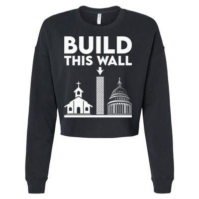 Build This Wall Separation Of Church And State Cropped Pullover Crew