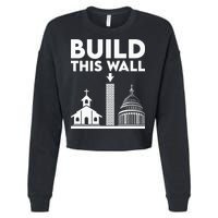 Build This Wall Separation Of Church And State Cropped Pullover Crew