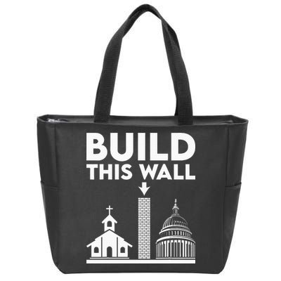 Build This Wall Separation Of Church And State Zip Tote Bag