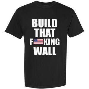 Build The Wall Donald Trump Rally Garment-Dyed Heavyweight T-Shirt