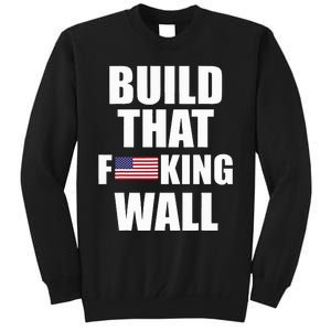 Build The Wall Donald Trump Rally Tall Sweatshirt