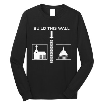 Build This Wall Ironic Separate Church And State Funny Long Sleeve Shirt