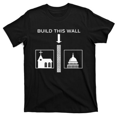 Build This Wall Ironic Separate Church And State Funny T-Shirt