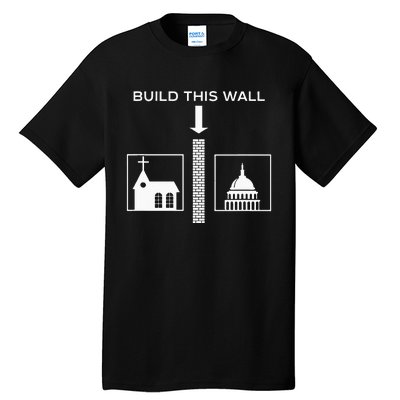 Build This Wall Ironic Separate Church And State Funny Tall T-Shirt