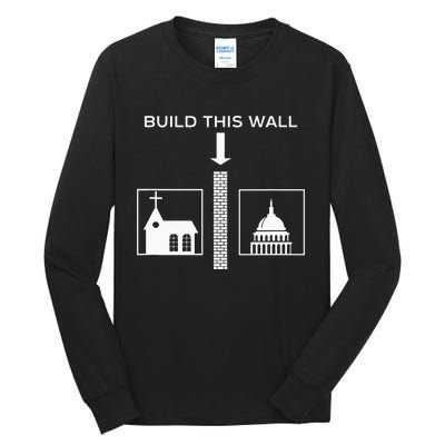 Build This Wall Ironic Separate Church And State Funny Tall Long Sleeve T-Shirt