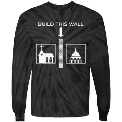 Build This Wall Ironic Separate Church And State Funny Tie-Dye Long Sleeve Shirt