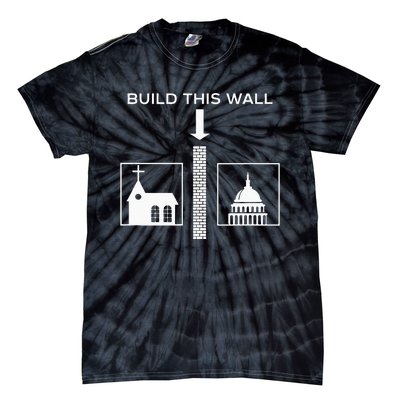 Build This Wall Ironic Separate Church And State Funny Tie-Dye T-Shirt