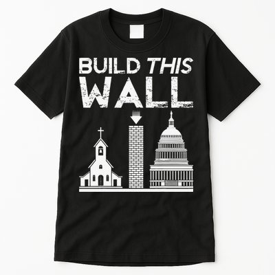 Build This Wall Separation Of Church And State USA Tall T-Shirt