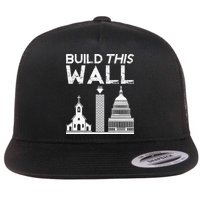 Build This Wall Separation Of Church And State USA Flat Bill Trucker Hat