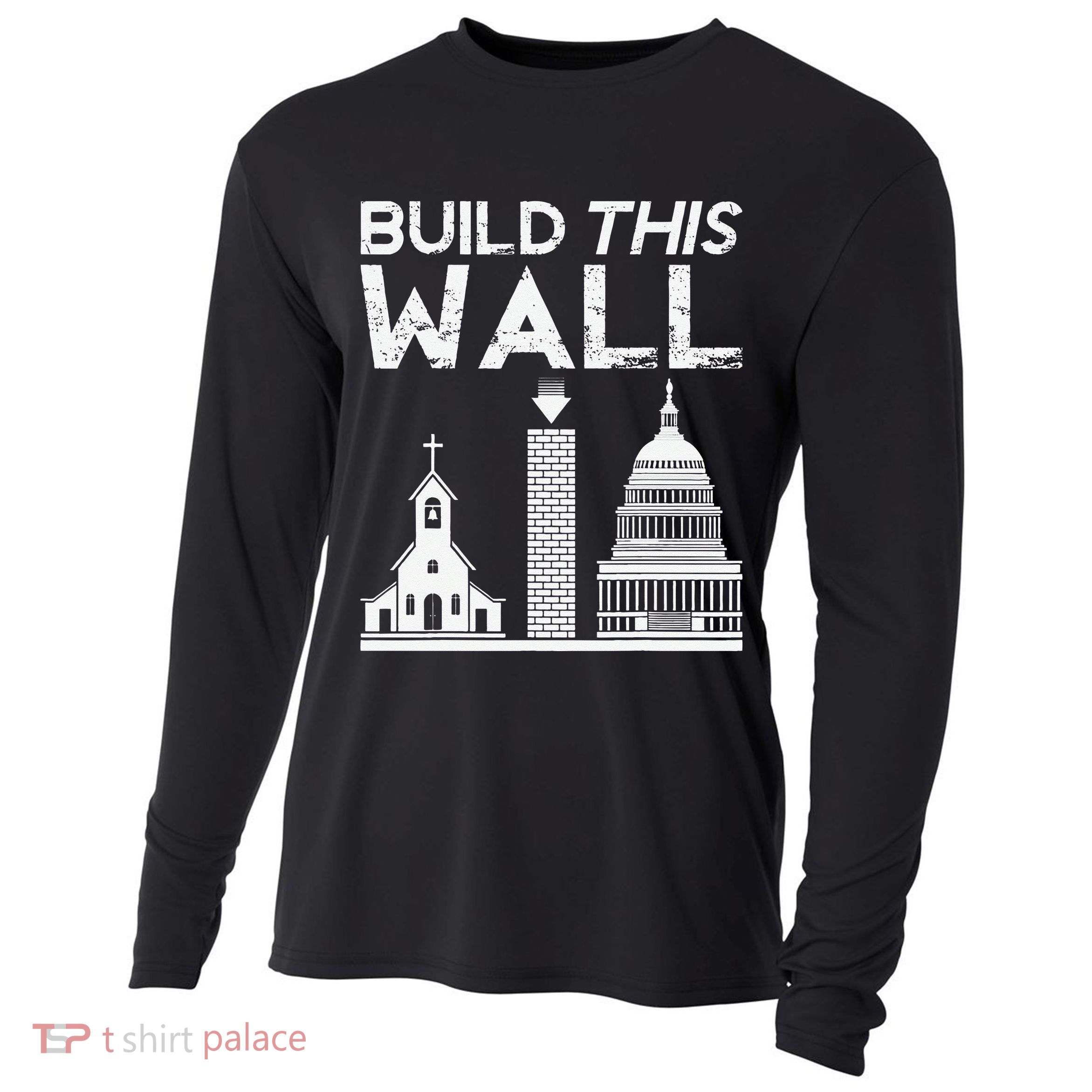 Build This Wall Separation Of Church And State USA Cooling Performance Long Sleeve Crew
