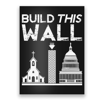 Build This Wall Separation Of Church And State USA Poster