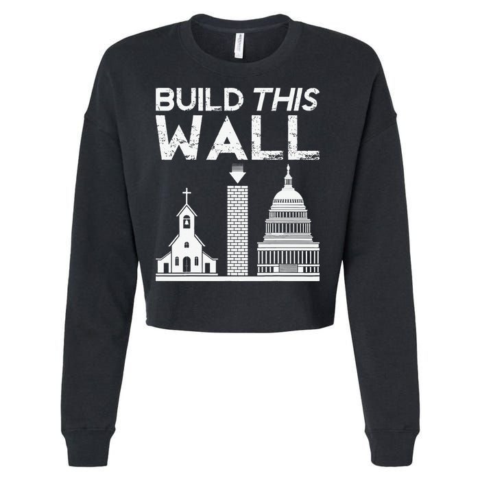 Build This Wall Separation Of Church And State USA Cropped Pullover Crew
