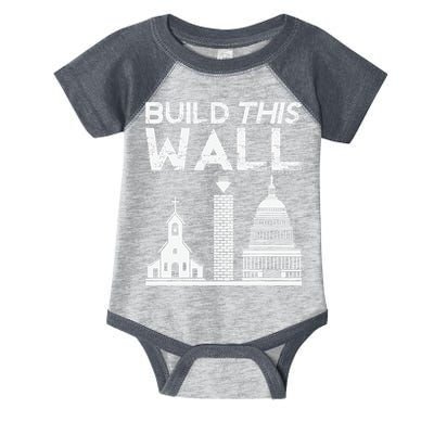 Build This Wall Separation Of Church And State USA Infant Baby Jersey Bodysuit