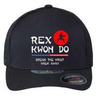Break The Wrist Walk Away Rex Kwon Do Flexfit Unipanel Trucker Cap