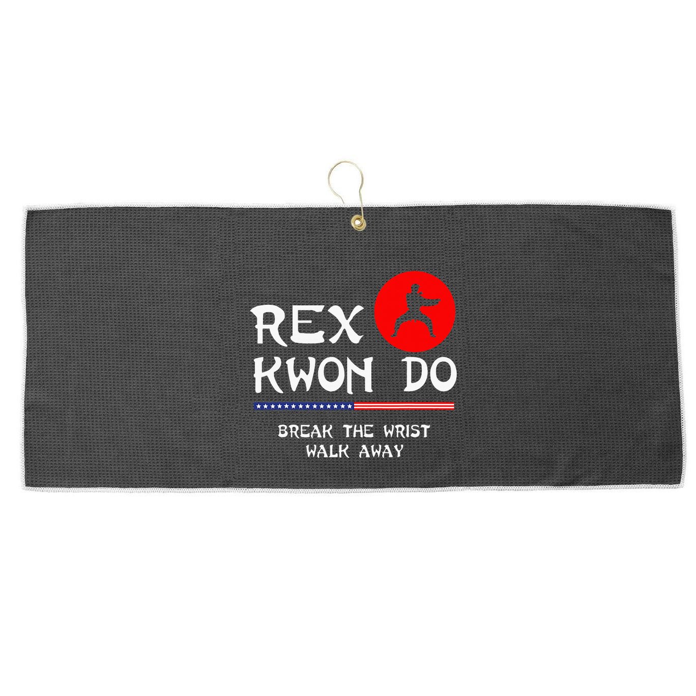 Break The Wrist Walk Away Rex Kwon Do Large Microfiber Waffle Golf Towel