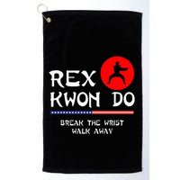 Break The Wrist Walk Away Rex Kwon Do Golf Towel
