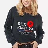 Break The Wrist Walk Away Rex Kwon Do Cropped Pullover Crew