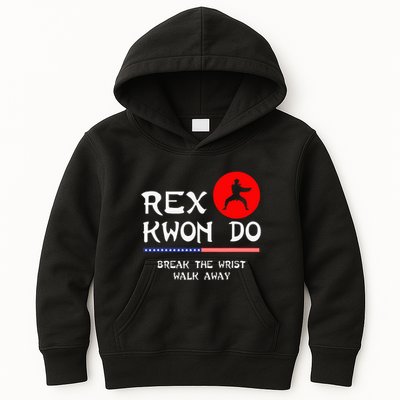 Break The Wrist Walk Away Rex Kwon Do Kids Hoodie