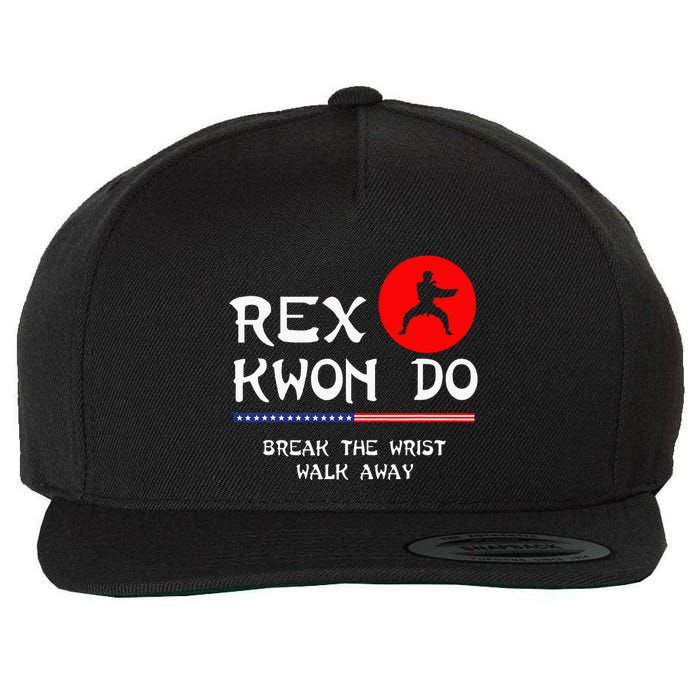 Break The Wrist Walk Away Rex Kwon Do Wool Snapback Cap