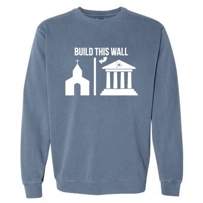 Build This Wall Giftseparate Church And State Science March Gift Garment-Dyed Sweatshirt