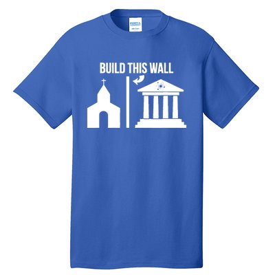 Build This Wall Giftseparate Church And State Science March Gift Tall T-Shirt