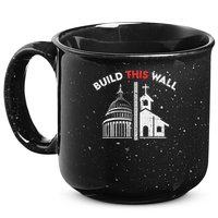 Build This Wall Separation Of Church And State 15oz Campfire Ceramic Mug