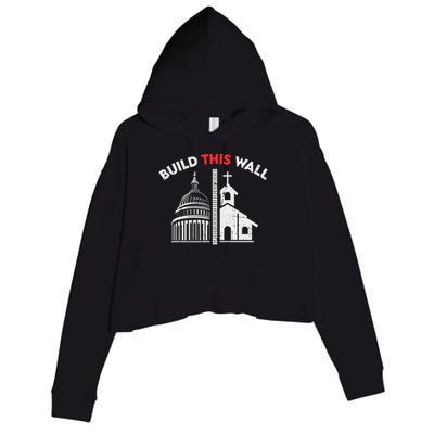Build This Wall Separation Of Church And State Crop Fleece Hoodie