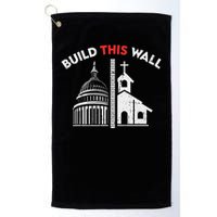 Build This Wall Separation Of Church And State Golf Towel