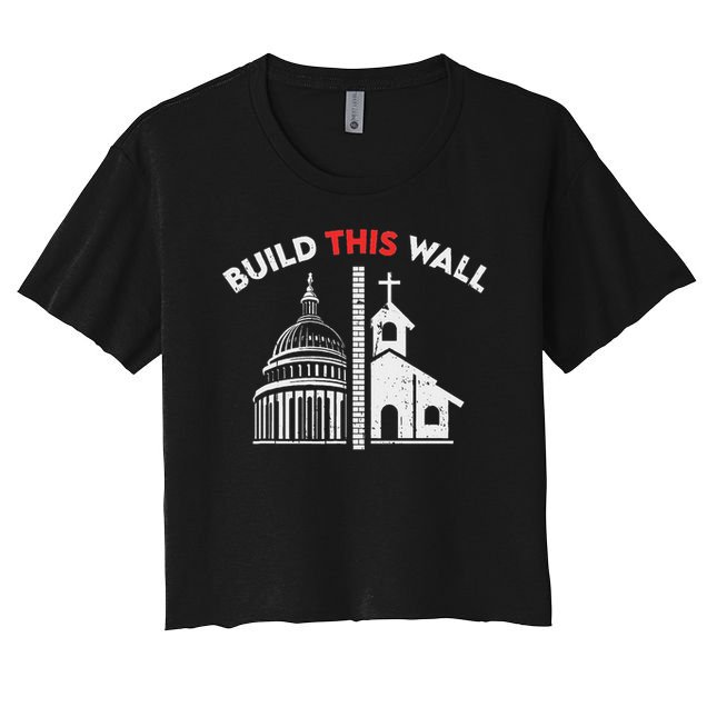Build This Wall Separation Of Church And State Crop Top