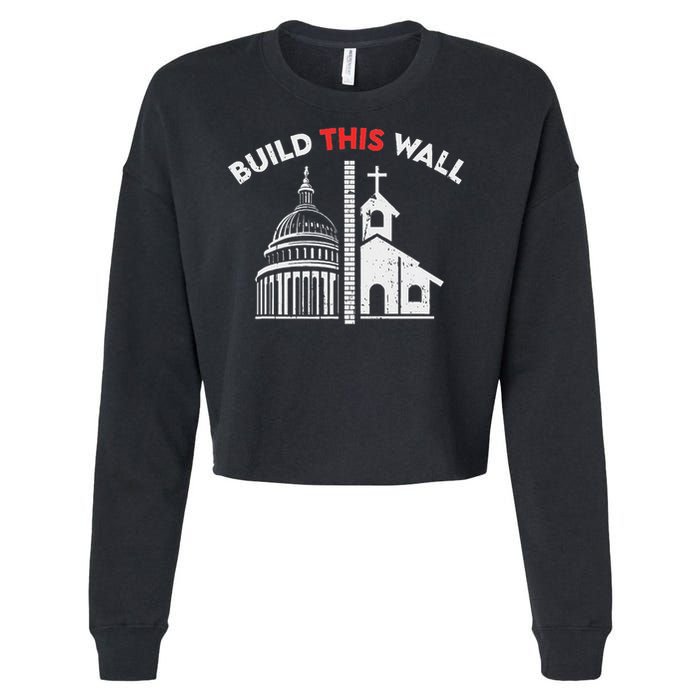 Build This Wall Separation Of Church And State Cropped Pullover Crew