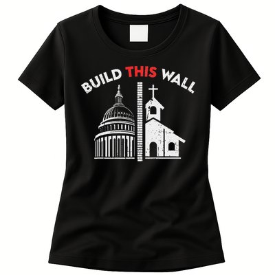 Build This Wall Separation Of Church And State Womens T-Shirt