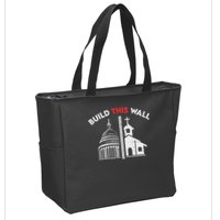 Build This Wall Separation Of Church And State Zip Tote Bag