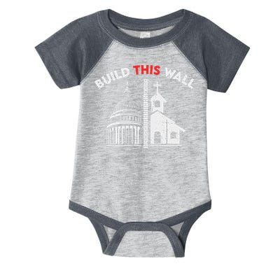 Build This Wall Separation Of Church And State Infant Baby Jersey Bodysuit