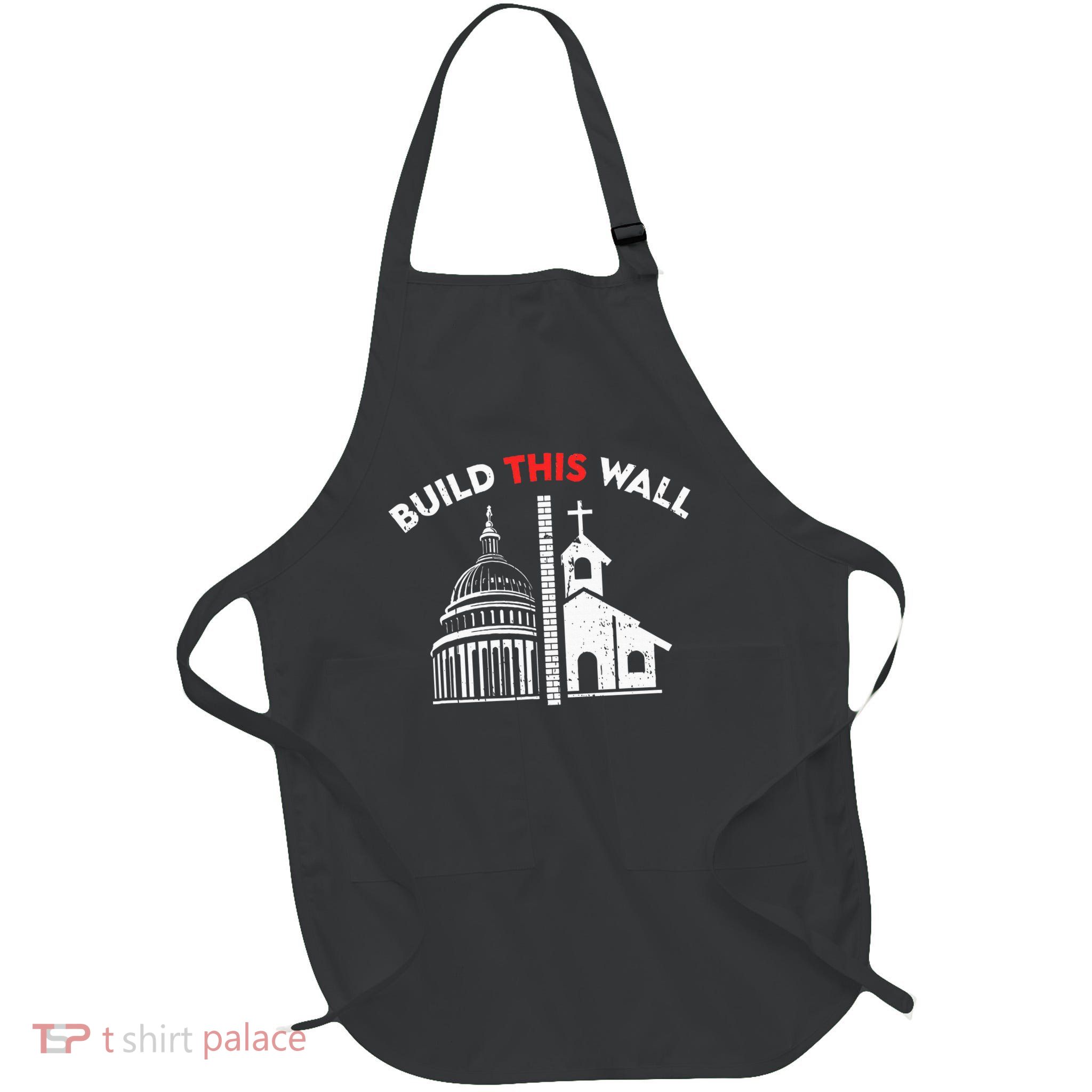 Build This Wall Separation Of Church And State Apron