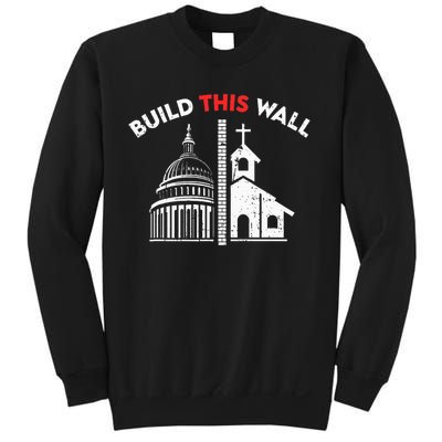 Build This Wall Separation Of Church And State Sweatshirt